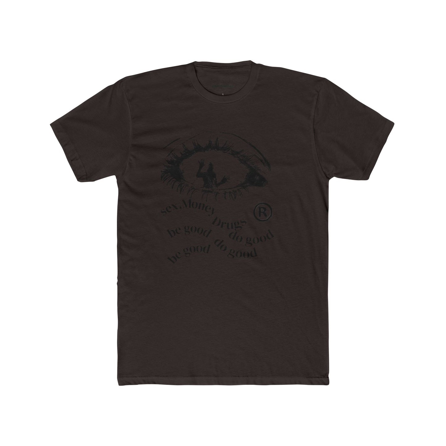Sex money, drugs, T-shirt