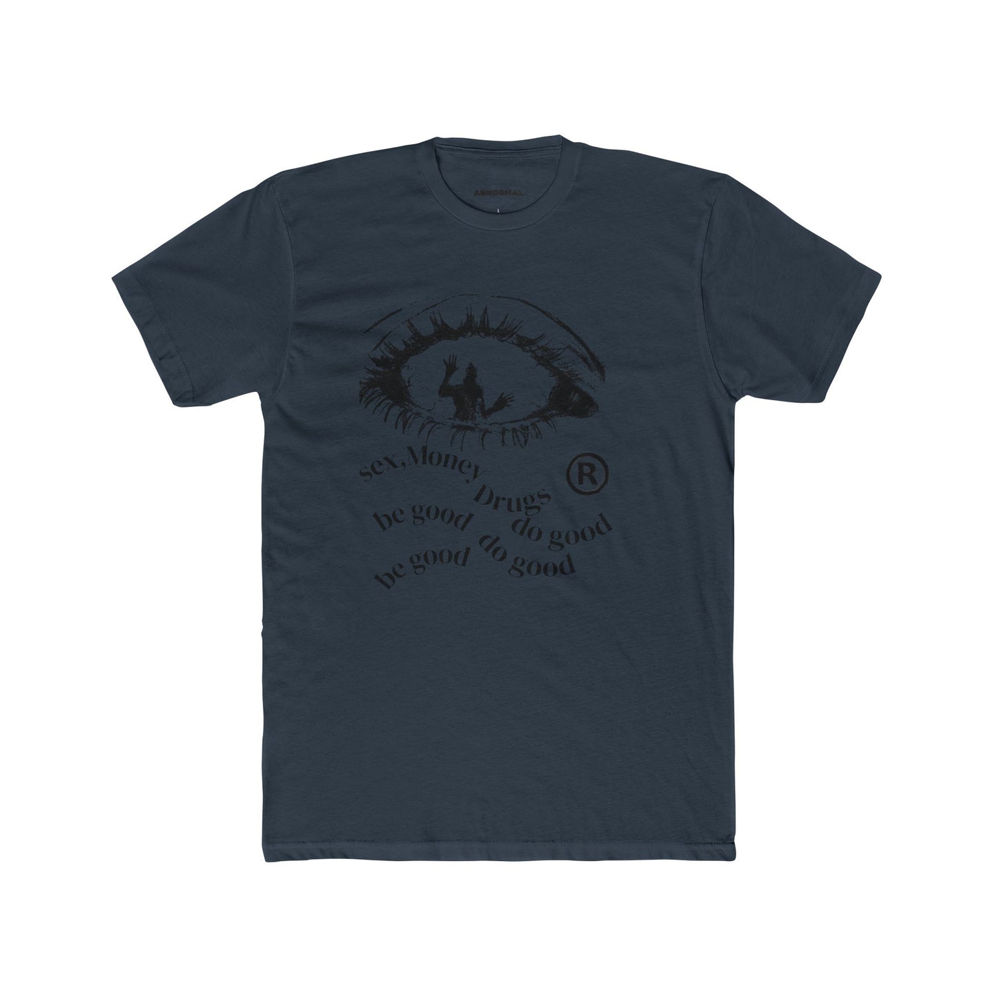 Sex money, drugs, T-shirt