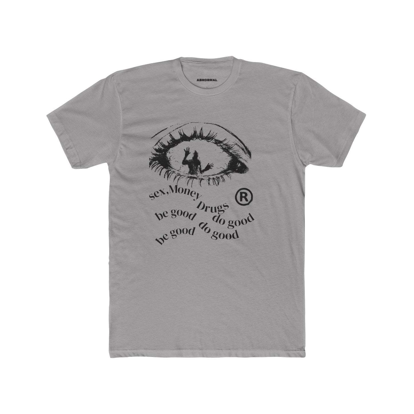 Sex money, drugs, T-shirt