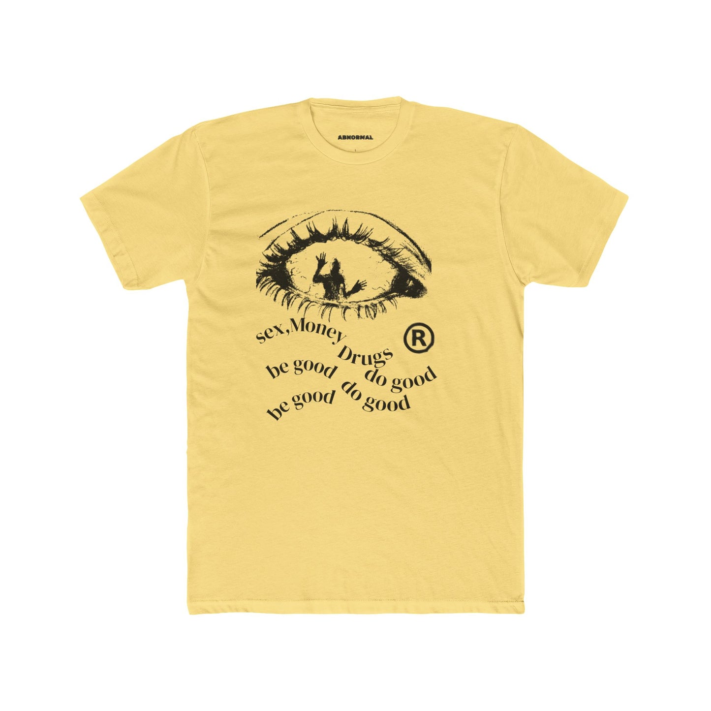 Sex money, drugs, T-shirt
