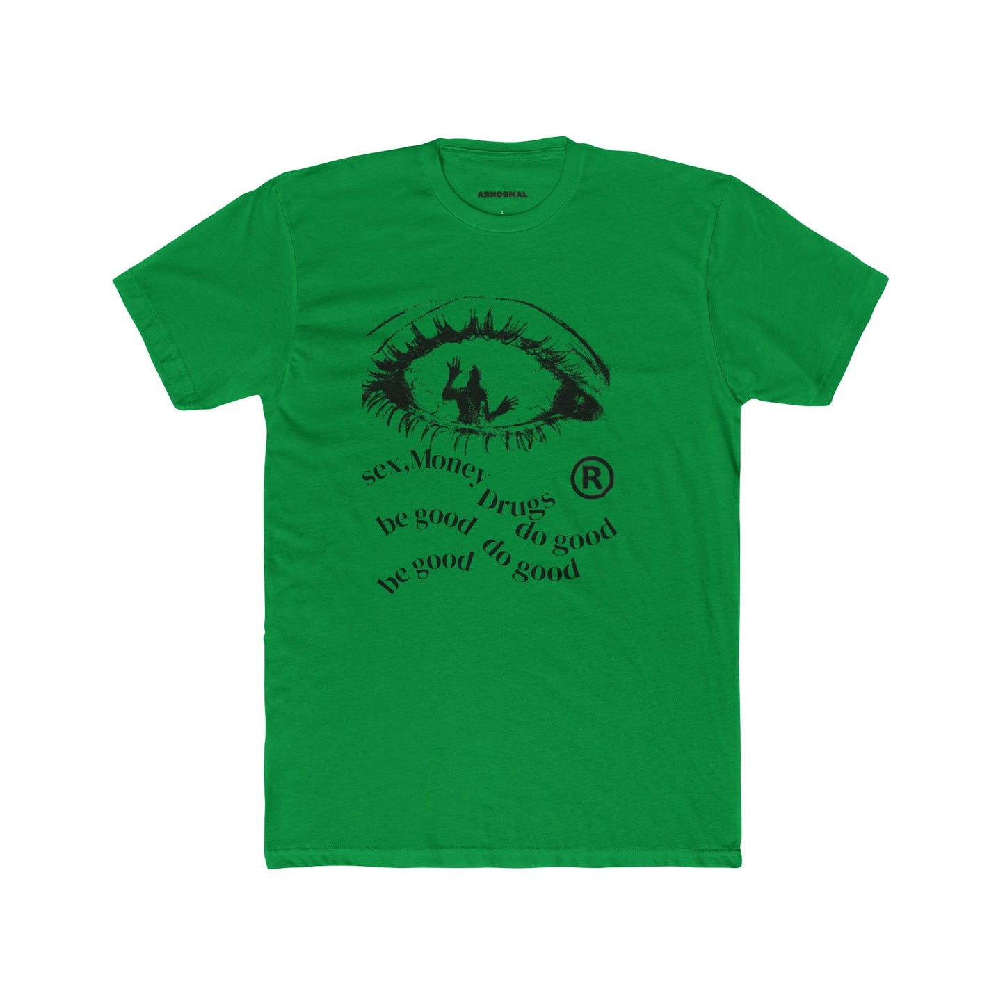 Sex money, drugs, T-shirt