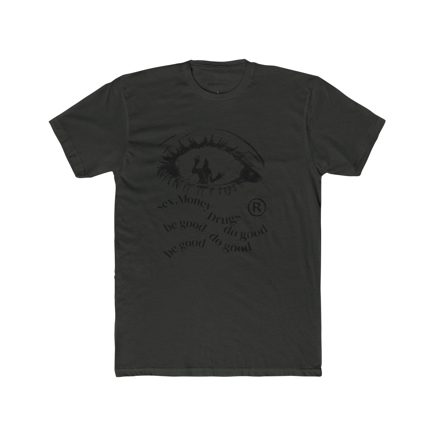 Sex money, drugs, T-shirt