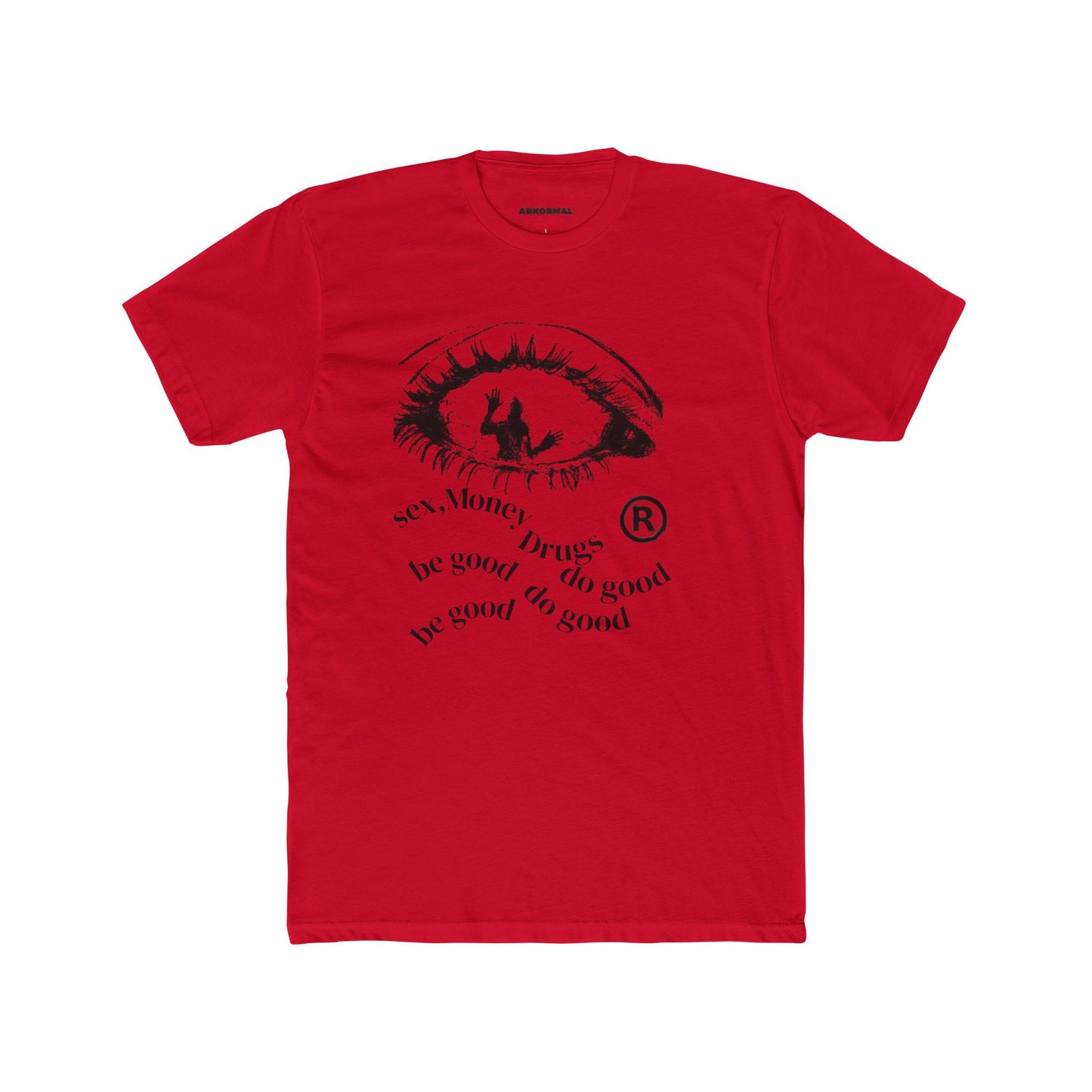 Sex money, drugs, T-shirt