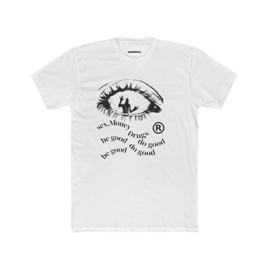 Sex money, drugs, T-shirt