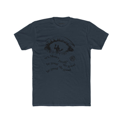 Sex money, drugs, T-shirt