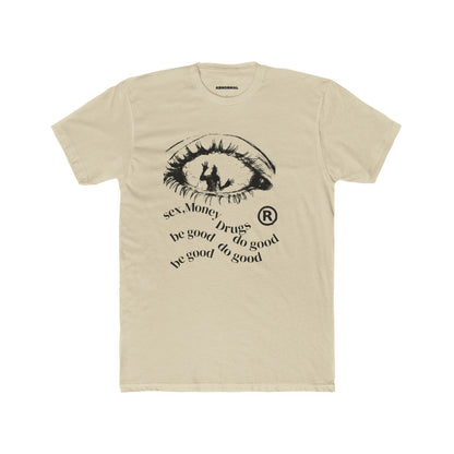 Sex money, drugs, T-shirt