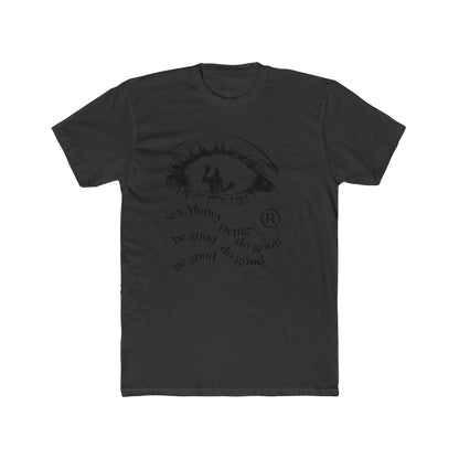 Sex money, drugs, T-shirt